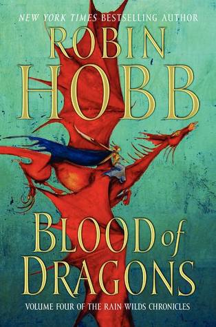 Blood of Dragons (Rain Wild Chronicles #4)