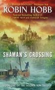 Shaman's Crossing (The Soldier Son Trilogy #1)