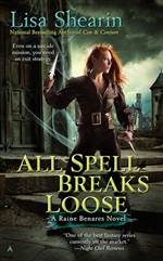 All Spell Breaks Loose (Raine Benares #6)