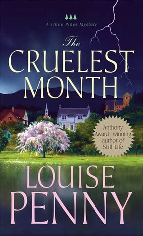 The Cruelest Month (Chief Inspector Armand Gamache #3)