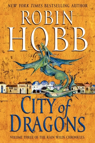 City of Dragons (Rain Wild Chronicles #3)